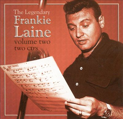 The Legendary Frankie Laine, Vol. 2
