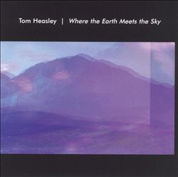 lataa albumi Tom Heasley - Where The Earth Meets The Sky