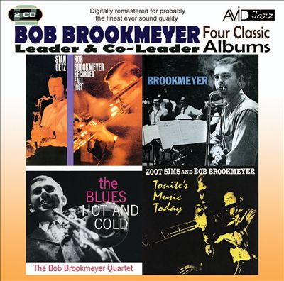 Four Classic Albums: Recorded Fall 1961/Brookmeyer/Tonite's Music Today/The Blues Hot and Cold