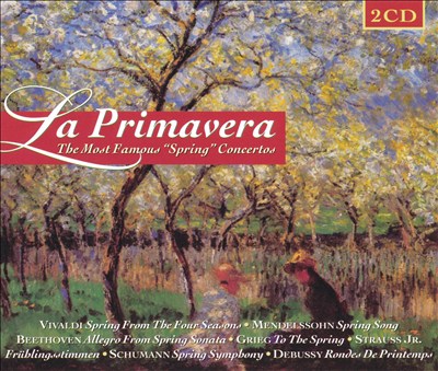 La Primavera - The Most Famous "Spring" Concertos