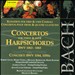 Bach: Concertos for Three and Four Harpsichords, BWV 1063-1065