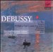 Debussy: La Mer; Images; Prélude à l'après-midi d'un faune; Khamma; Printemps; Jeux