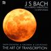 The Art of Transcription: J.S. Bach Goldberg Variations, 15 Sinfonias