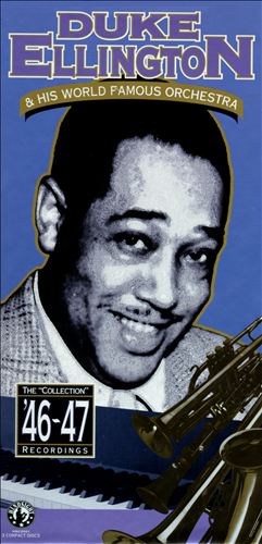 Duke Ellington & His World Famous Orchestra (1946-1947)