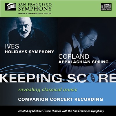 Ives: Holidays Symphony; Copland: Appalachian Spring