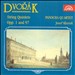 Dvorák: String Quintets,  Opp. 1 & 97