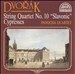 Dvorák: String Quartet No. 10; Cypresses