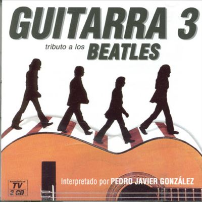 Guitarra, Vol. 3: Tribute to the Beatles