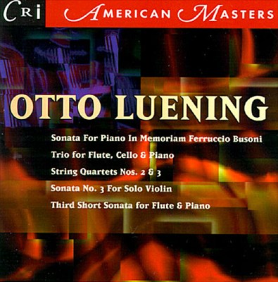 Luening: Trio; Sonata for piano