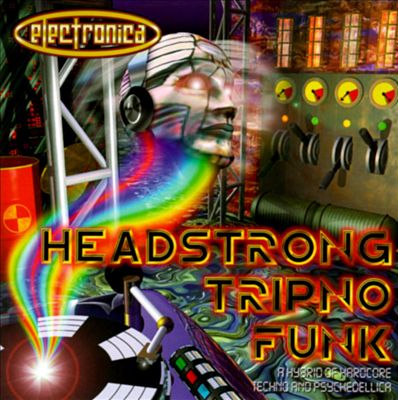 Electronica: Headstrong Tripno Funk