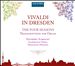 Vivaldi in Dresden: The Four Seasons - Transcriptions for Organ