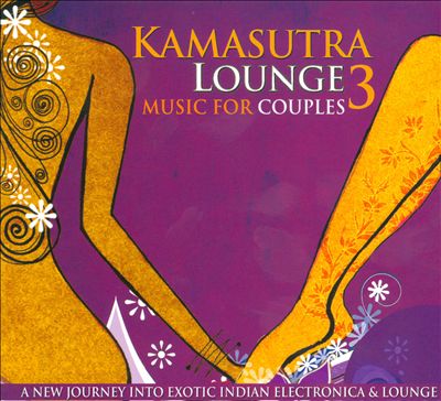 Kamasutra Lounge, Vol. 3