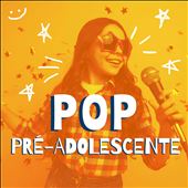 Pop Pré-Adolescente