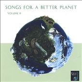 Songs for a Better Planet, Vol. 2