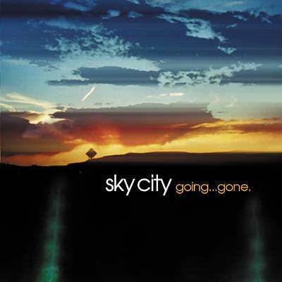 Sky City. Going...Gone.
