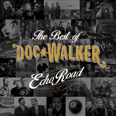 Echo Road: Best of Doc Walker