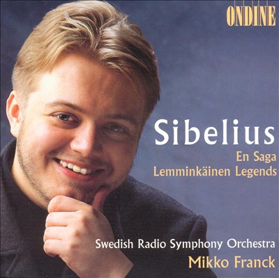 Sibelius: En Saga; Lemminkäinen Legends