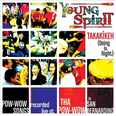 Young Spirit: Takakîkeh (Doing it Right)