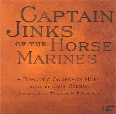 Jack Beeson: Captain Jinks of the Horse Marines
