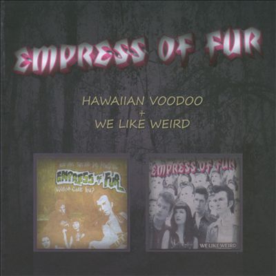 Hawaiian Voodoo/We Like Weird