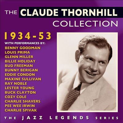 The Claude Thornhill Collection: 1934-53