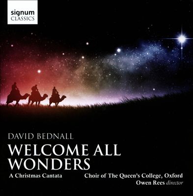 Welcome All Wonders: A Christmas Cantata, for soloists, chorus, trumpet & 2 organs