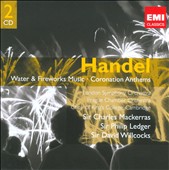 Handel: Water & Fireworks Music; Coronation Anthems