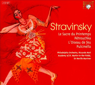 Stravinsky: Le Sacre du Printemps; Pétrouchka; L'Oiseau de fue; Pulcinella