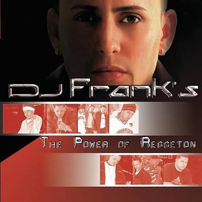 DJ Frank's: The Power of Reggaeton