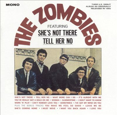 The Zombies (Featuring She's Not There and Tell Her No)