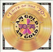 AM Gold: #1 Hits of the '70s - '70-'74
