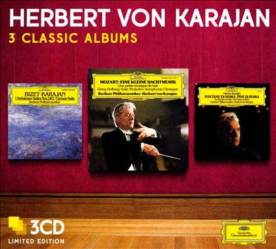 Herbert von Karajan: 3 Classic Albums - Mozart, Bizet, Resphighi