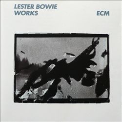 ladda ner album Lester Bowie - Works