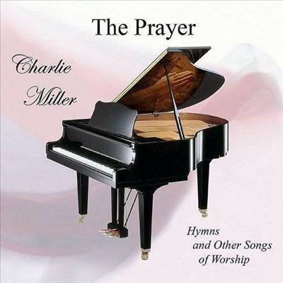 Prayer: Hymns and Other Songs of Worship