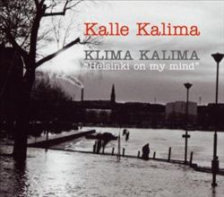 télécharger l'album Kalle Kalima - Klima Kalima Helsinki On My Mind