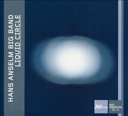 baixar álbum Hans Anselm Big Band - Liquid Circle