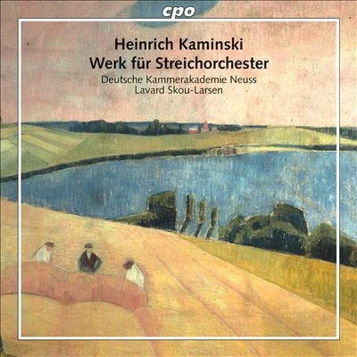 Heinrich Kaminsky: Werk für Streichorchester