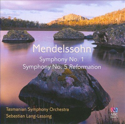 Mendelssohn: Symphony No. 1; Symphony No. 5 "Reformation"