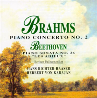 Brahms: Piano Concerto No.2/Beethoven: Piano Sonata No.26