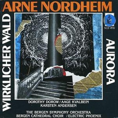 Arne Nordheim: Wirklicher Wald; Aurora