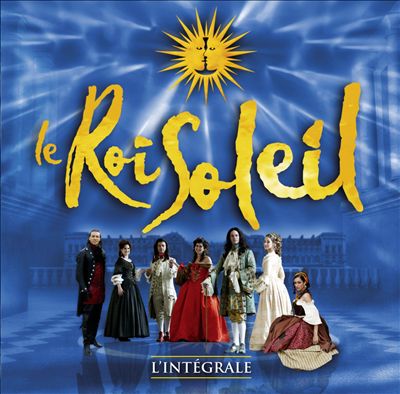Le Roi Soleil [Original French Cast]