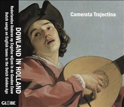 last ned album Camerata Trajectina - Dowland In Holland