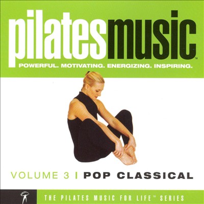 Pilates Music: Pop Classical
