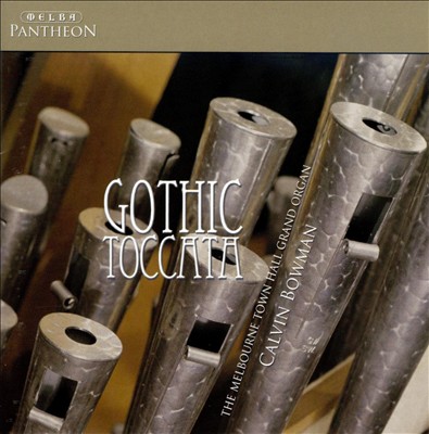 Gothic Toccata: Organ Music