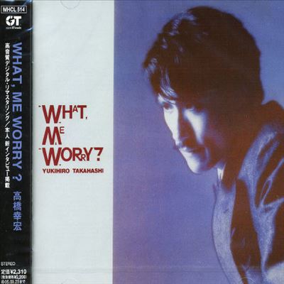 What, Me Worry?