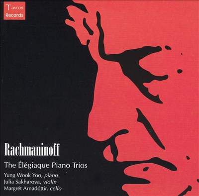 Rachmaninoff: The Élégiaque Piano Trios