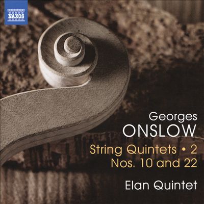 Georges Onslow: String Quintets, Vol. 2 - Nos. 10 and 22