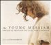 The Young Messiah [Original Motion Picture Soundtrack]