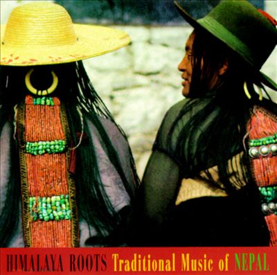 Himalaya Roots: Traditional Music of Nepal