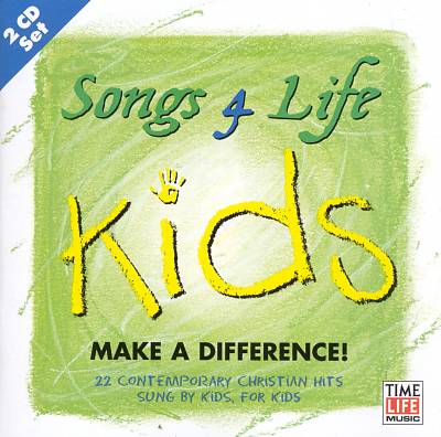 Songs 4 Life: Kids Make a Difference!